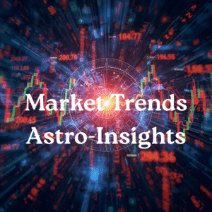Market Trends Astro-Insights