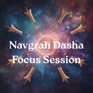 Navagraha Dasha Focus Session